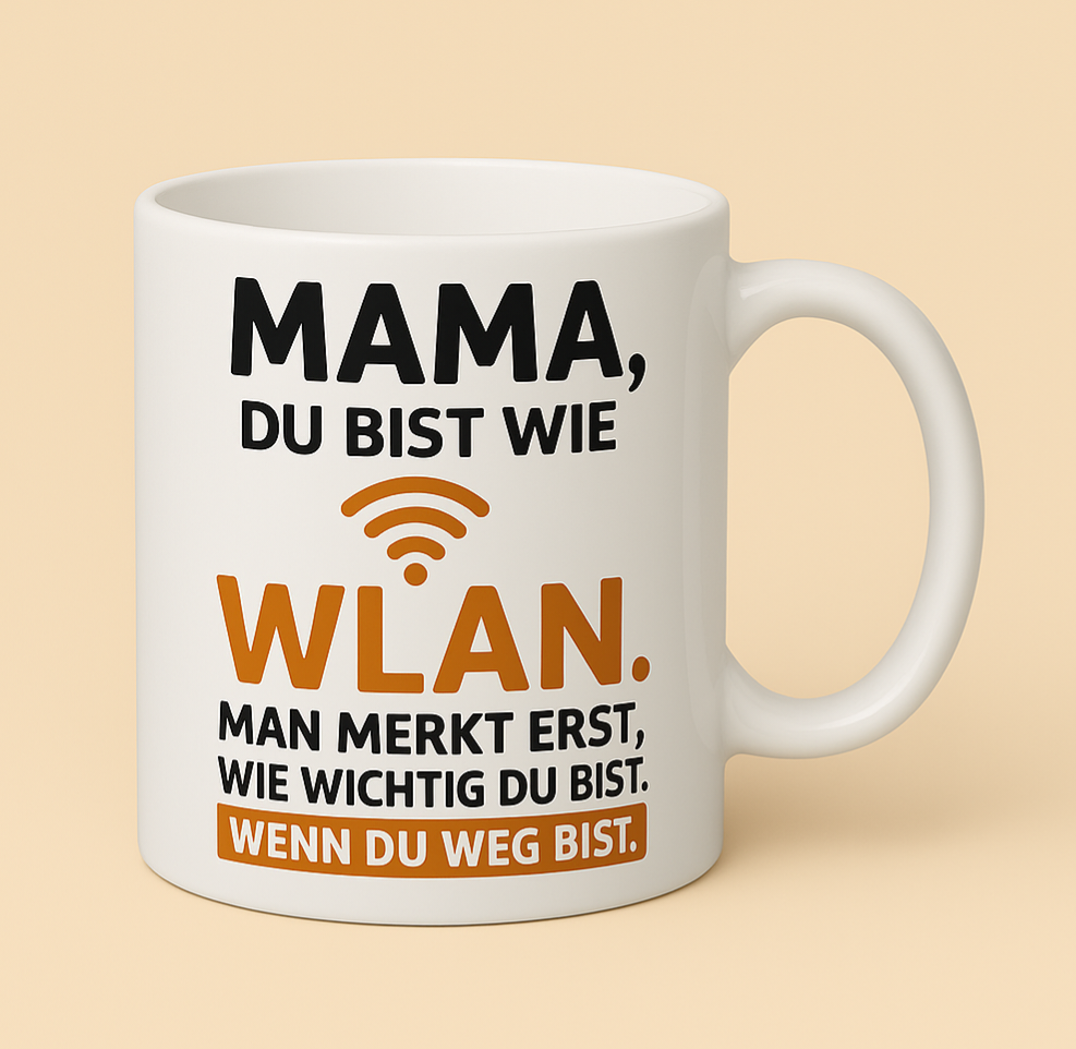 Mama ist wie Wlan